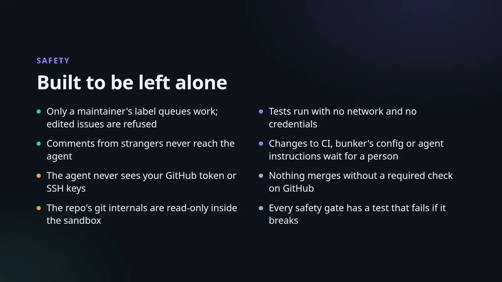 Safety: the label gate, untrusted comments filtered, no credentials in the sandbox, read-only git internals, isolated tests, and human review for CI and config changes